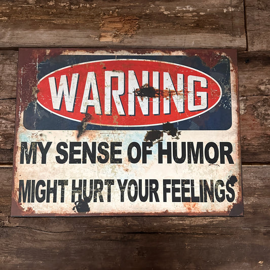 Genuine Metal Sign (Sense of humour)